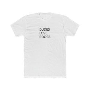 Men's Cotton Crew Tee DUDES LOVE BOOBS brand-logo