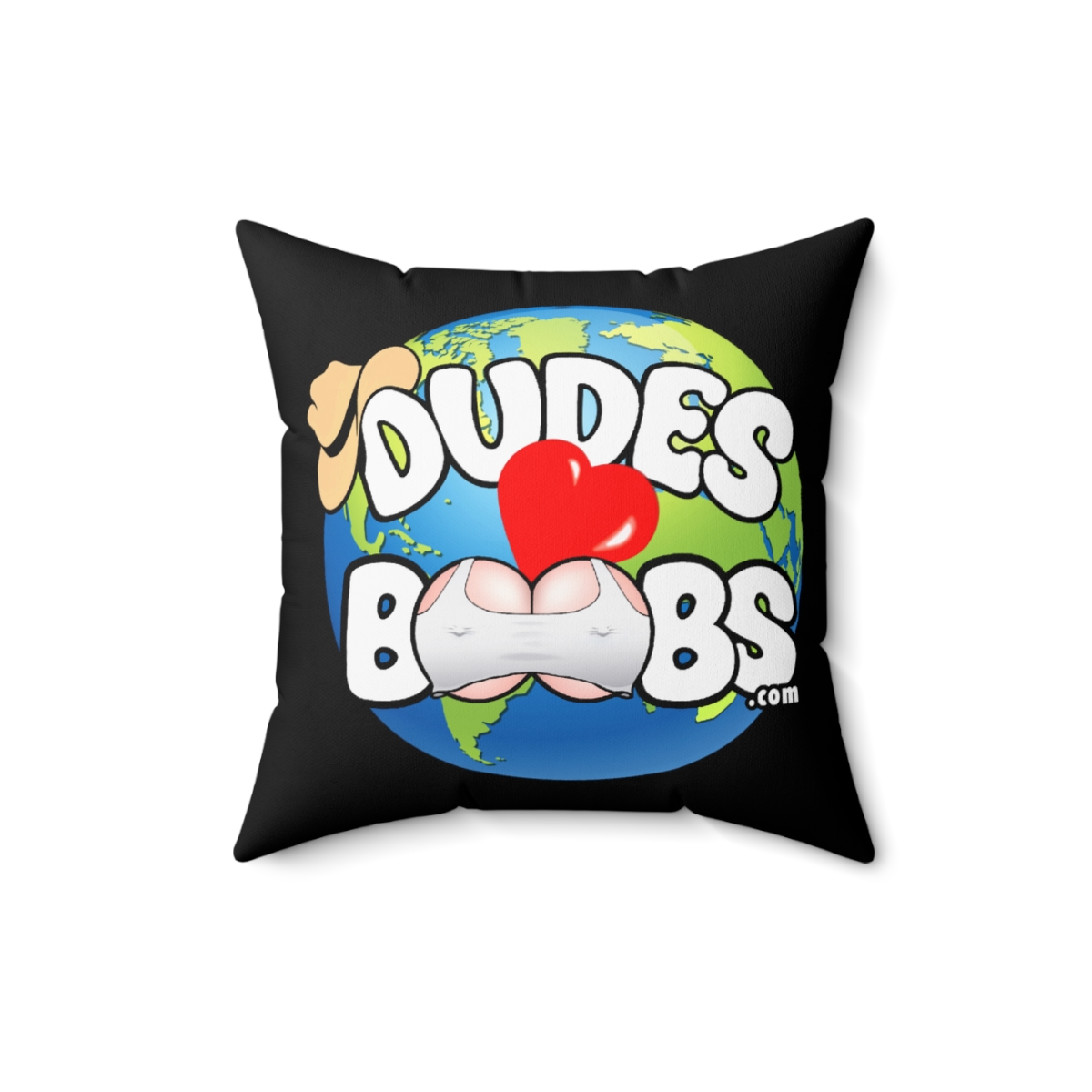 Spun Polyester Square Pillow DUDES LOVE BOOBS brand, earth logo, novelty
