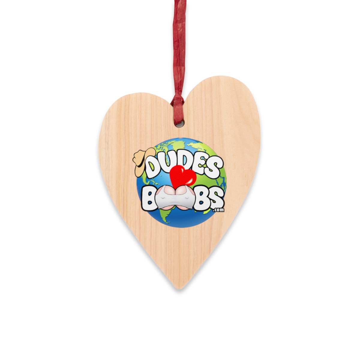 Wooden Ornaments, DUDES LOVE BOOBS brand, earth logo
