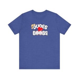 Unisex Jersey Short Sleeve Tee, DUDES LOVE BOOBS brand-logo